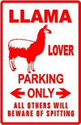 Llama Lover Parking Only Sign